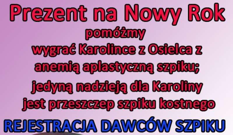 Akcja rejestracji dawców szpiku dla Karoliny