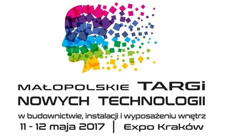 Zapraszamy Wystawców do udziału w Małopolskich Targach Nowych Technologii w Budownictwie, Instalacji i Wyposażeniu Wnętrz