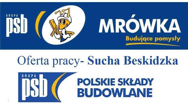 Oferta pracy. Market Budowlany PSB Mrówka w Suchej Beskidzkiej