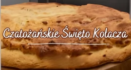 Święto Smaku i Tradycji – Czatożańskie Święto Kołacza 2025   