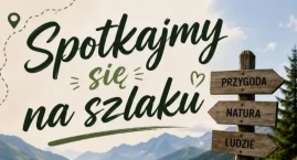 Gosposie Kukowskie zapraszają na szlak. Rusza kolejn&hellip;