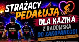 Strażacy pedałują dla Kazika. Pokonają 250 kilometró&hellip;