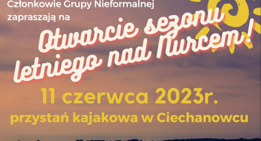 W niedzielę otwarcie sezonu letniego nad Nurcem