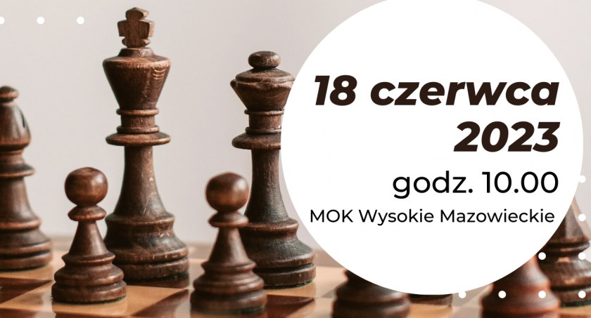 Szachiści spotkają się w Wysokiem Mazowieckiem