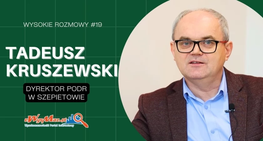 Kim jest nowy dyrektor PODR w Szepietowie? Wysokie Rozmowy #19 z Tadeuszem Kruszewskim [VIDEO]
