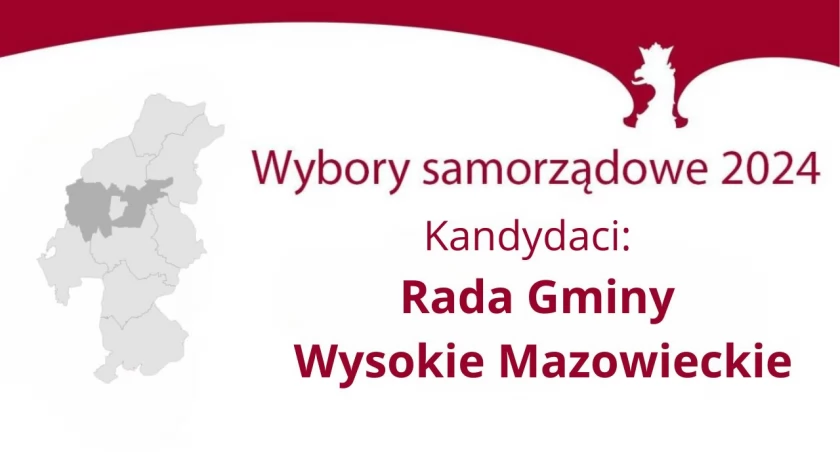 Wybory samorządowe 2024: lista kandydatów do Rady Gminy Wysokie Mazowieckie