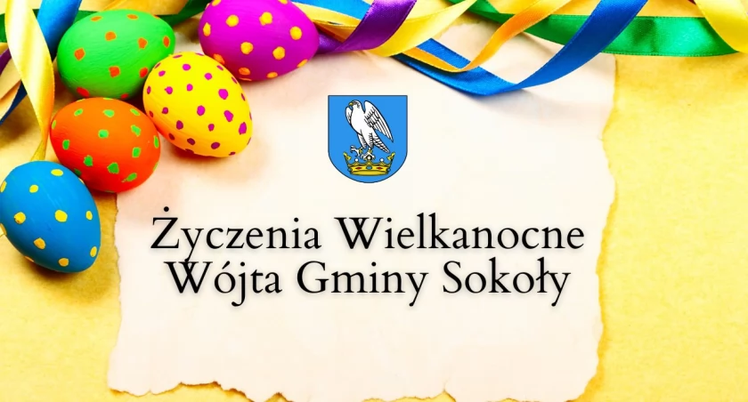 Wielkanoc 2024. Życzenia świąteczne od Wójta Gminy Sokoły [VIDEO]