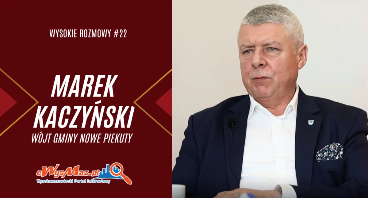 O wyborach samorządowych i inwestycjach. Wysokie Rozmowy #22 z Wójtem Gminy Nowe Piekuty Markiem Kaczyńskim [VIDEO]