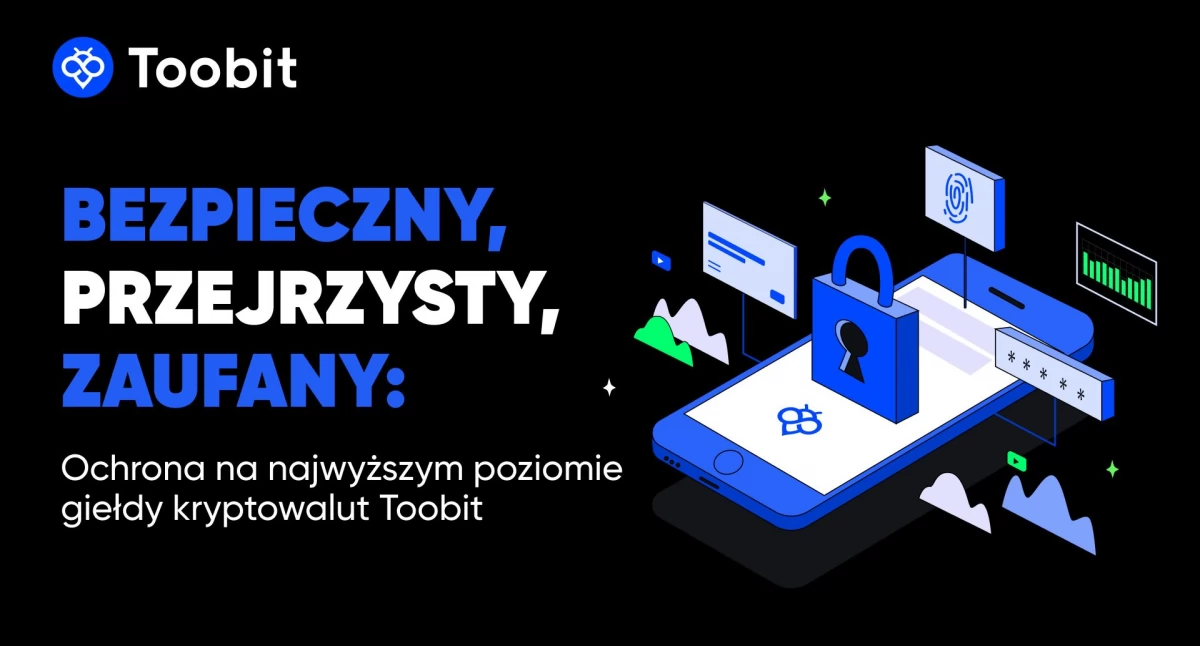Toobit napędza przyszłość bezpieczeństwa wymiany dzięki nowatorskim rozwiązaniom