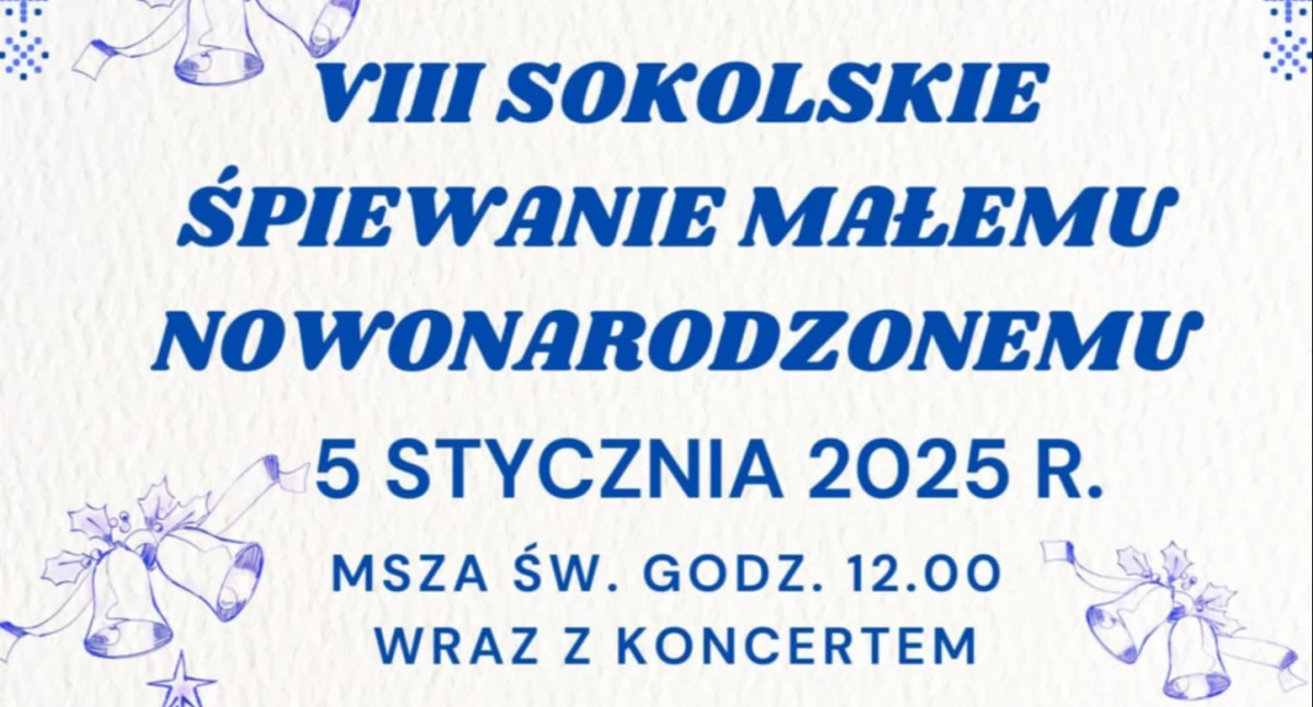 VIII Sokolskie Śpiewanie Małemu Nowonarodzonemu już najbliższą niedzielę