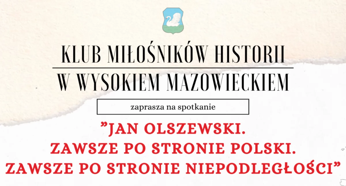 Spotkanie Klubu Miłośników Historii: Wykład o Janie Olszewskim w Wysokiem Mazowieckiem