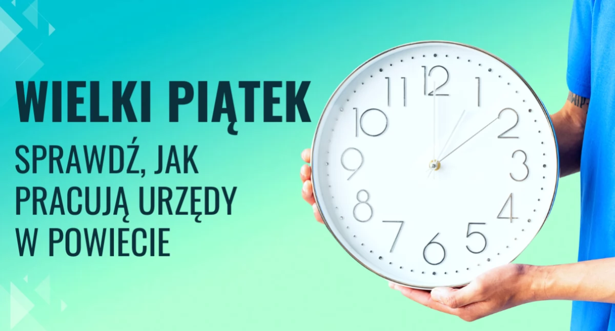 Uwaga! W Wielki Piątek niektóre urzędy skracają godziny pracy