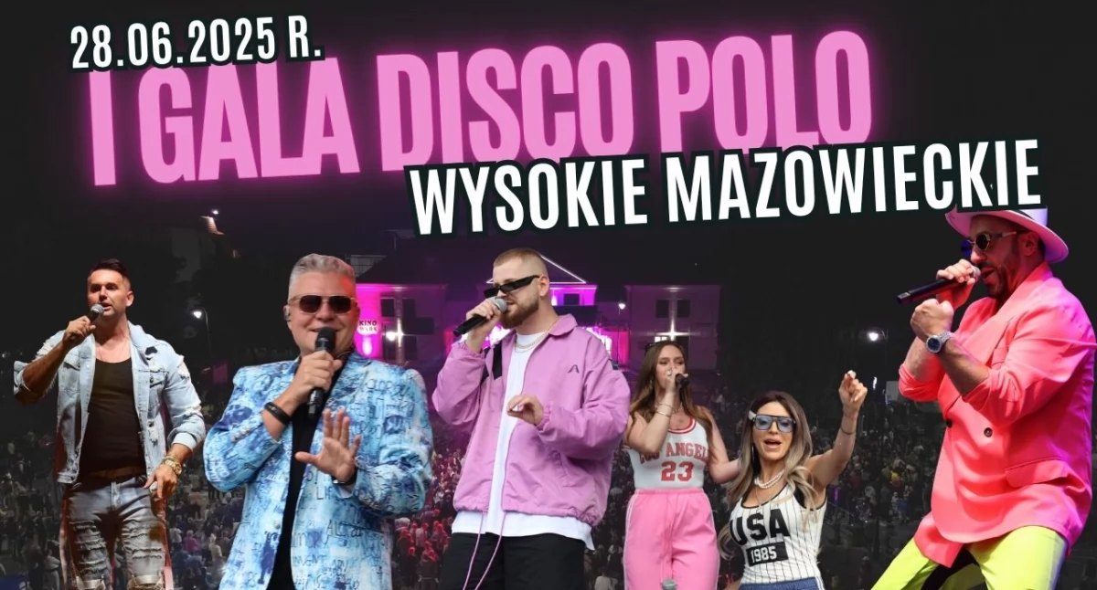 I Gala Disco Polo w Wysokiem Mazowieckiem - przeżyjmy to jeszcze raz [VIDEO]