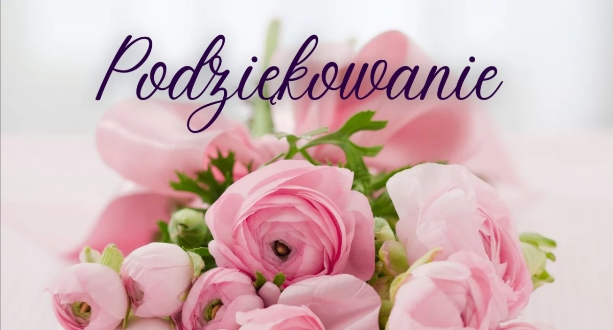 Podziękowanie Panu dr. n.med. Gerardowi Pogorzelskiemu