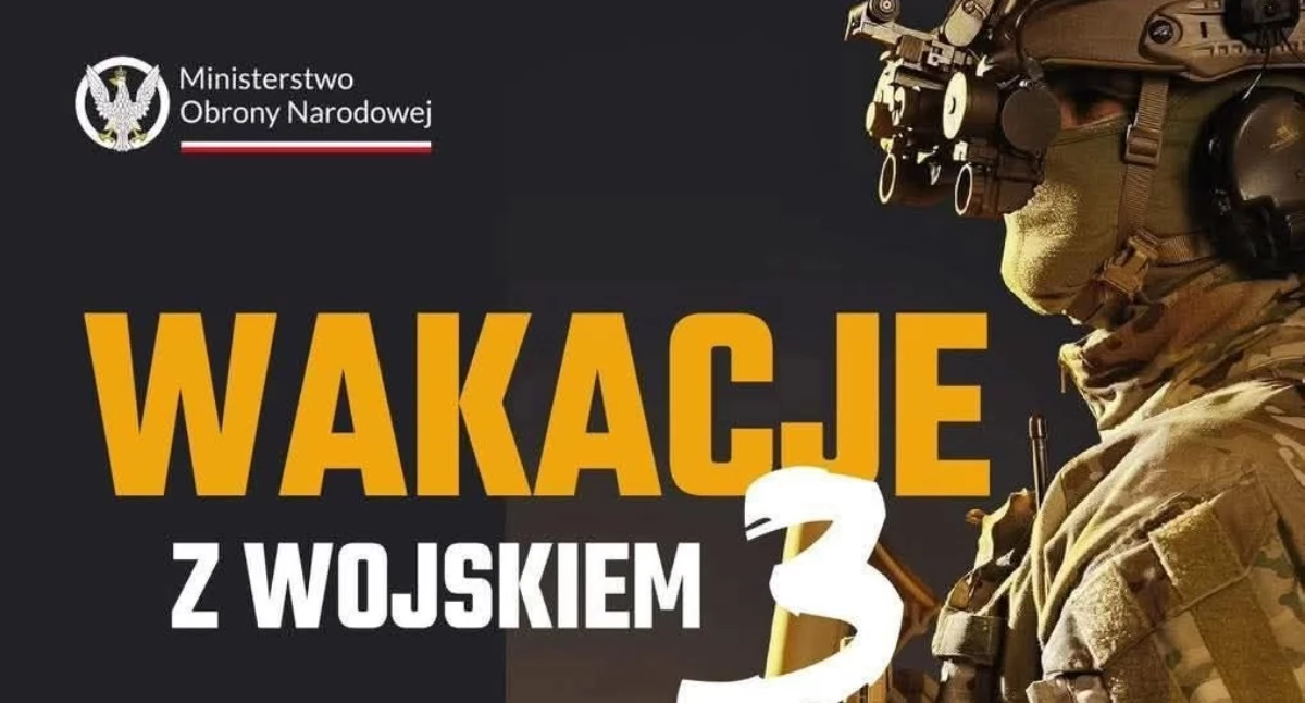 Ostatnia szansa na „Wakacje z Wojskiem”. Trwa nabór na sierpniowy turnus