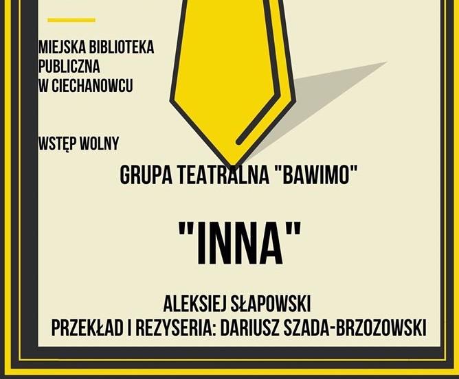 Zapraszamy do MBP w Ciechanowcu na spektakl „INNA”