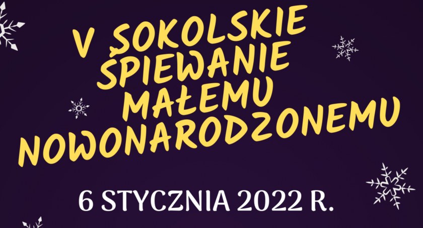V Sokolskie Śpiewanie Małemu Nowonarodzonemu już w najbliższy czwartek