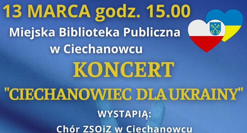 Ciechanowiec dla Ukrainy – zapraszamy na koncert