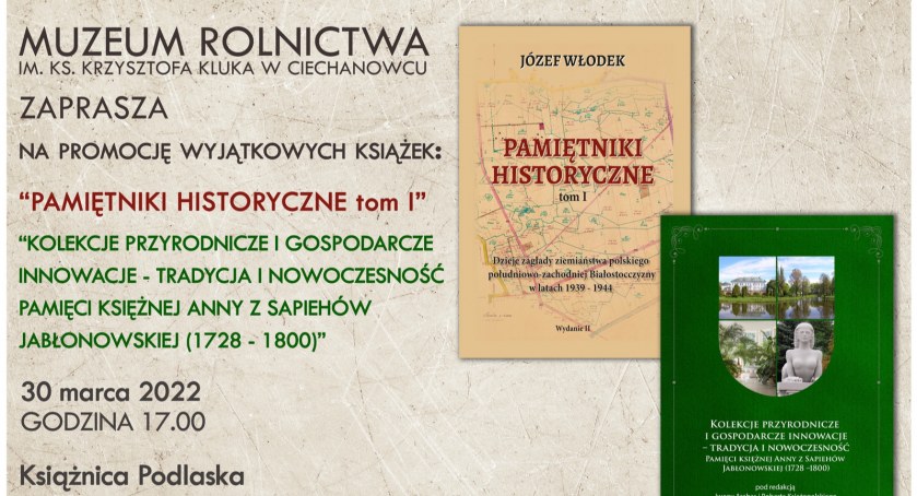 Zaproszenie na promocję dwóch książek wydanych przez Muzeum Rolnictwa w Ciechanowcu
