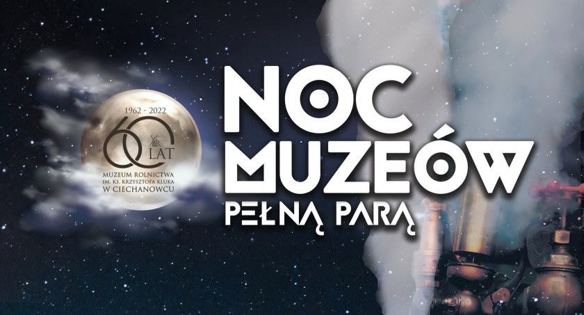 Noc Muzeów już jutro! Zapraszamy do Ciechanowca
