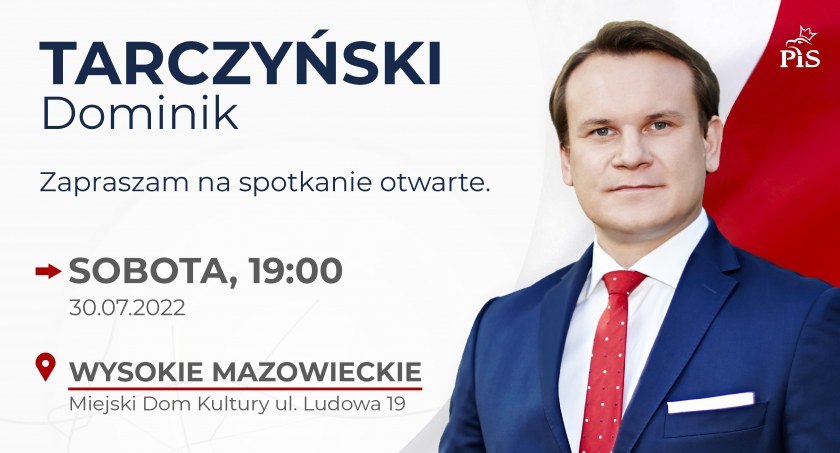 Zapraszamy na otwarte spotkanie z Europosłem Dominikiem Tarczyńskim