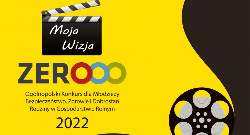 Moja Wizja Zero - Bezpieczeństwo, Zdrowie i Dobrostan Rodziny  w Gospodarstwie Rolnym