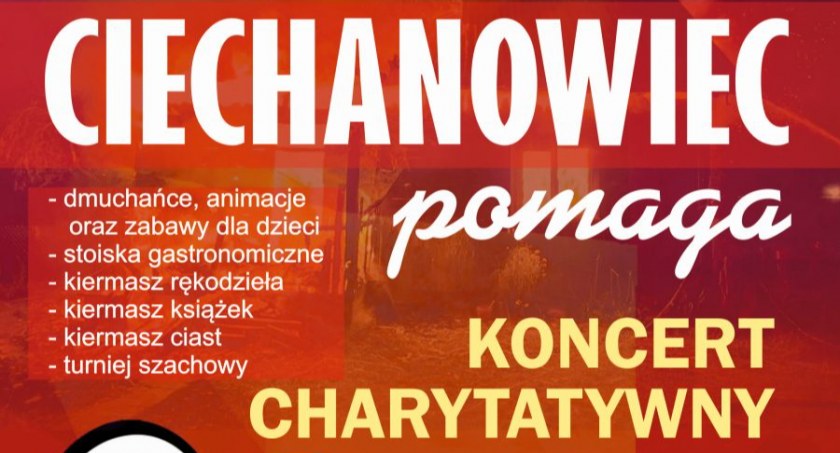 W Ciechanowcu zagrają dla pogorzelców