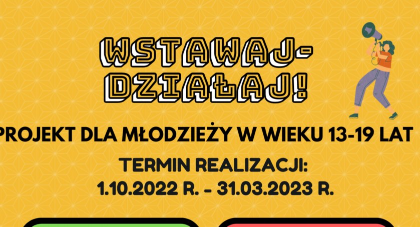 Wstawaj - działaj! MBP zaprasza młodzież do udziału w projekcie