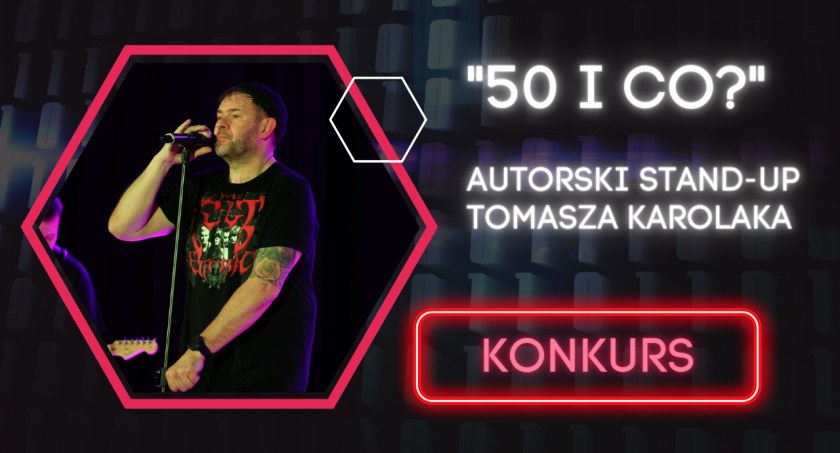 Rockowo gadany stand-up muzyczny. Do wygrania bilety na występ Tomasza Karolaka w Wysokiem Mazowieckiem [KONKURS + VIDEO]
