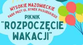 MOK zaprasza na niedzielny piknik rozpoczynający wakacje 