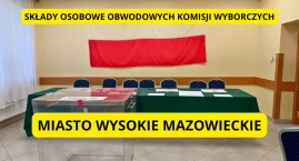 Wybory prezydenckie 2025: Znamy składy obwodowych komisji wyborczych w Wysokiem Mazowieckiem