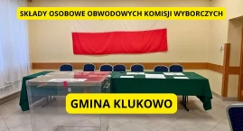 Wybory prezydenckie 2025: Znamy składy obwodowych komisji wyborczych w gminie Klukowo
