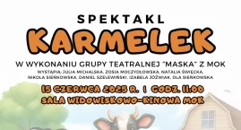 „Karmelek” na scenie MOK – wzruszająca historia dla całej rodziny. Wstęp wolny!