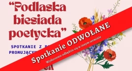 „Podlaska biesiada poetycka” w Wysokiem Mazowieckiem. Trwa nabór poetów [aktualizacja]