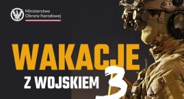 Ostatnia szansa na „Wakacje z Wojskiem”. Trwa nabór &hellip;