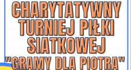 Zgłoś drużynę do charytatywnego turnieju siatkówki dla Piotra Dobeckiego