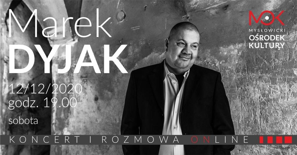 Marek Dyjak – koncert i rozmowa online