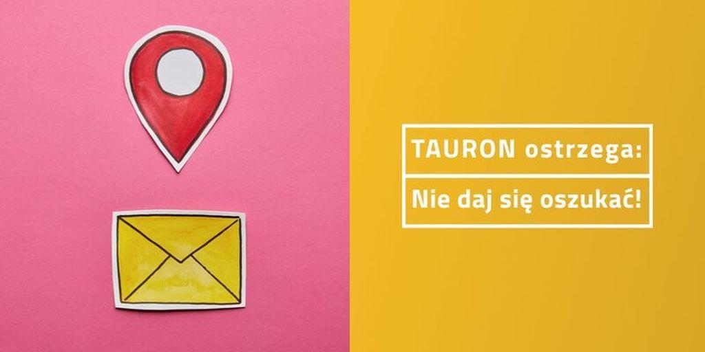 TAURON ostrzega - nie daj się oszukać