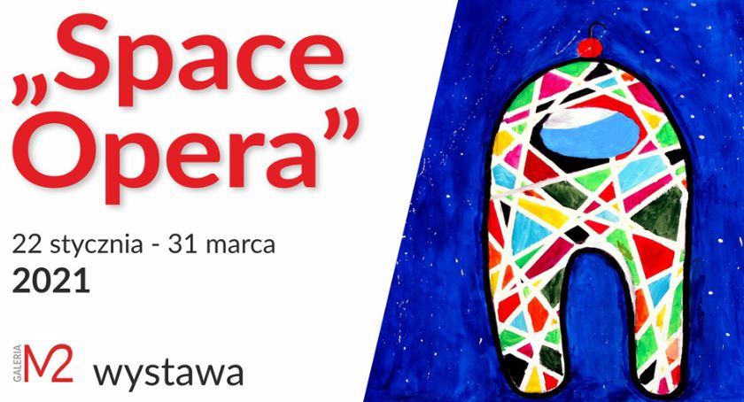 „Space Opera” - wystawa zbiorowa w MOK