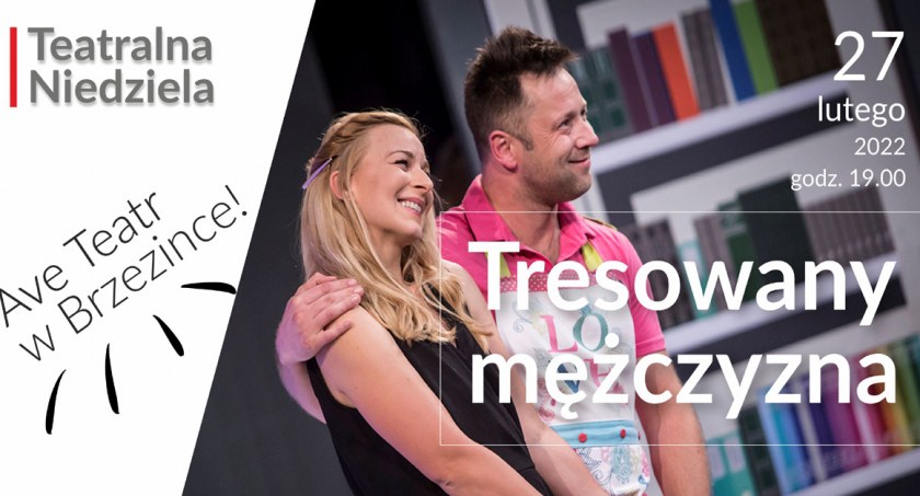 Teatralna Niedziela - Tresowany Mężczyzna
