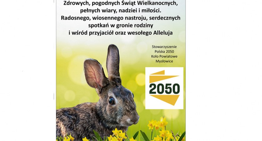 Życzenia wielkanocne od Stowarzyszenia Polska 2050 Koło Powiatowe Mysłowice