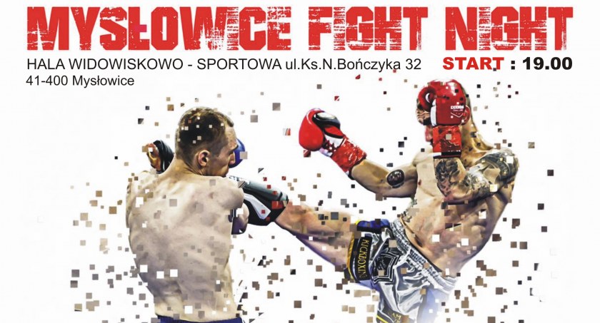Przed nami Mysłowice Fight Night