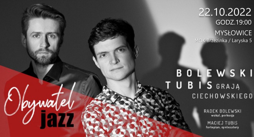 Obywatel Jazz - Bolewski i Tubis grają Ciechowskiego. Koncert w Mysłowicach