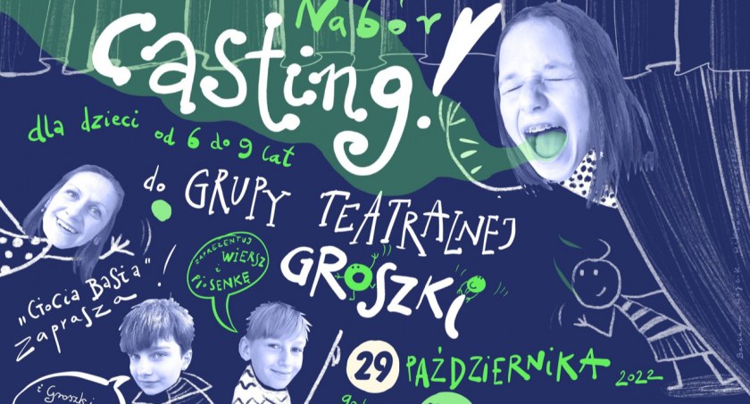 Casting do grupy teatralnej Groszki
