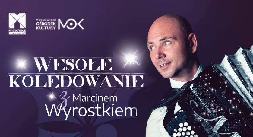 Wesołe Kolędowanie z Marcinem Wyrostkiem