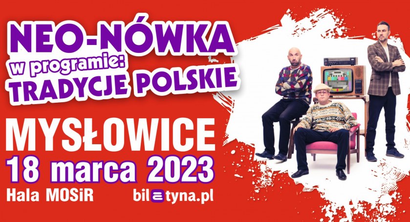 Kabaret Neo-Nówka wystąpi w Mysłowicach