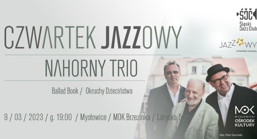 Jazz w MOK. Nahorny Trio – Ballad Book – Okruchy Dzieciństwa