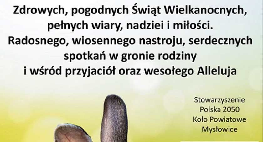 Życzenia wielkanocne od Stowarzyszenia Polska 2050 Koło Powiatowe Mysłowice