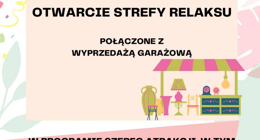 Dziećkowice zapraszają na otwarcie Strefy Relaksu i wyprzedaż garażową