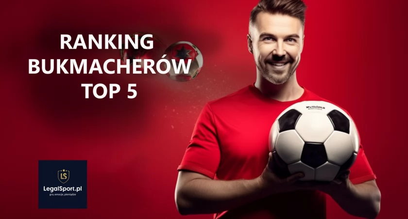 Najlepsi bukmacherzy - TOP5